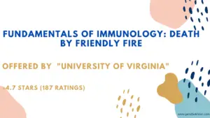 Fundamentals of Immunology: Death by Friendly Fire Quiz | Week (1-4)
