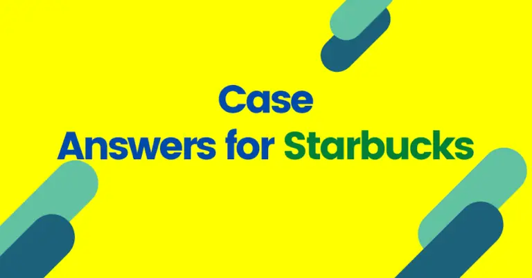Case Answers Of Starbucks
